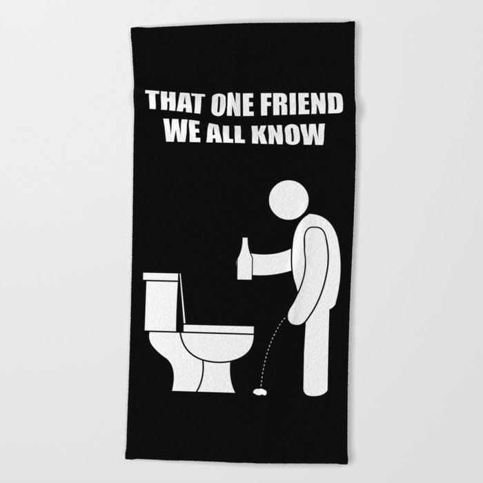 That one friend we all know that missed Beach Towel