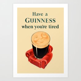 0008 - Have A Guinness When You're Tired (Chair) Poster Art Print