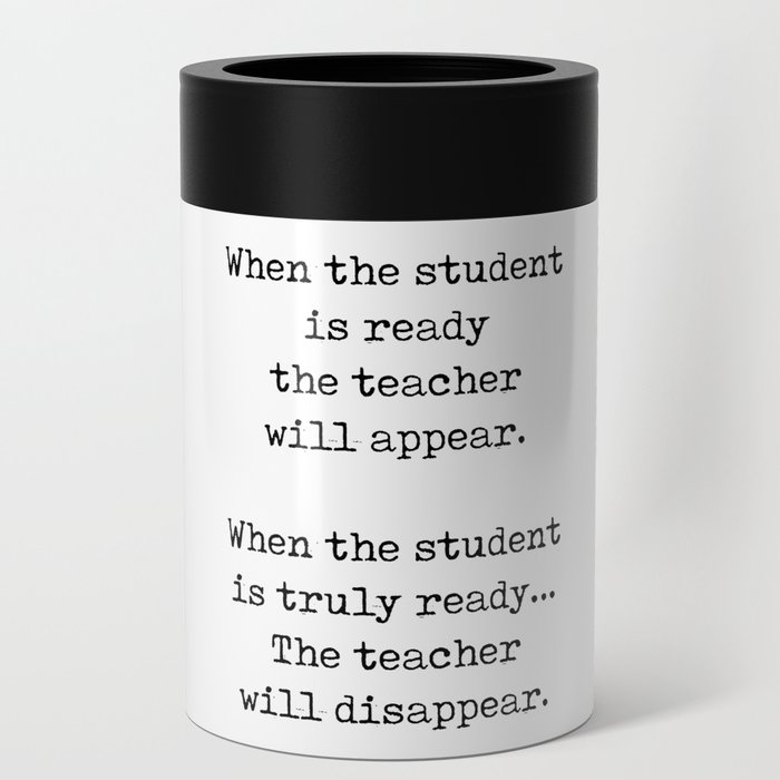 The teacher will disappear - Lao Tzu Quote - Literature - Typewriter Print Can Cooler