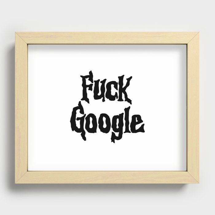 F*** Google Recessed Framed Print