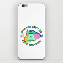 You're Out of This World iPhone Skin
