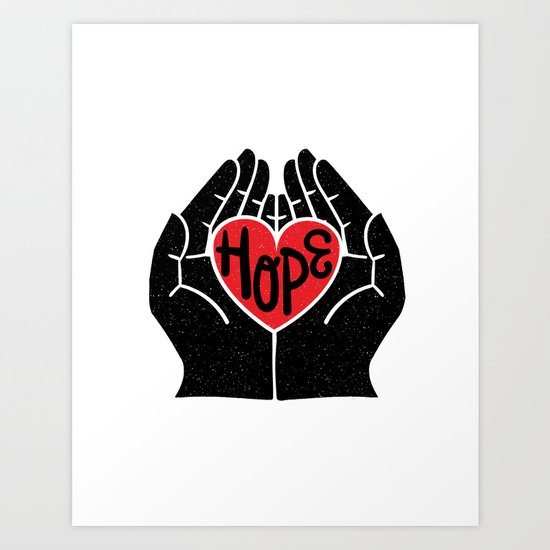 Hold hope in your heart Art Print