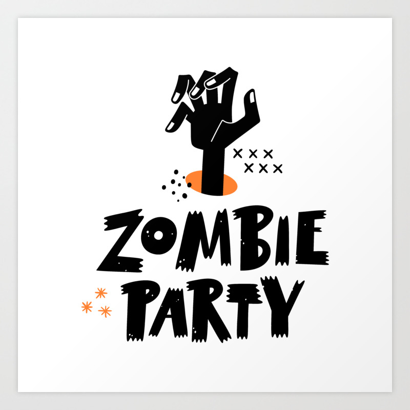 Zoombie Party Funny Hand Skeletons - Halloween hand drawn quotes  illustration. Funny humor. Life sayings. Spooky funny quotes. Art Print by  The Life Quotes | Society6
