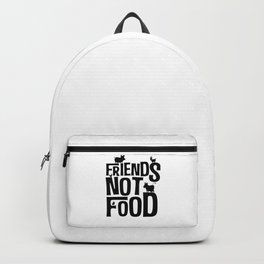 Friends Not Food | Vegan Vegetarian Gifts Backpack | Meatless, Vegancooking, Vegetables, Gift, Animalwelfare, Graphicdesign, Soy, Giftideas, Vegan, Veggie 