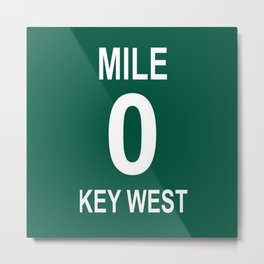 Key West Mile Marker 0 (Zero) U.S. Route 1 (US 1) through the Florida Keys to Key West Metal Print