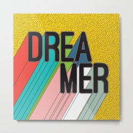 Dreamer Typography Color Poster Dream Imagine Metal Print