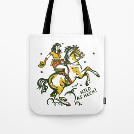 "Wild As Heck" Hand Illustrated Cowgirl Design Style #2 Tote Bag