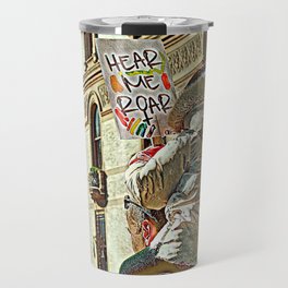 "Hear Me Roar" Travel Mug