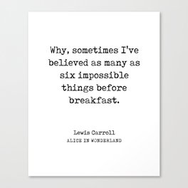 Lewis Carroll Quote 01 - Alice In Wonderland - Literature - Typewriter Print Canvas Print