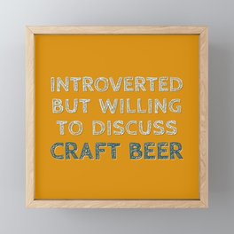 Introverted Craft Beer Lover Framed Mini Art Print