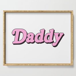 Daddy Serving Tray