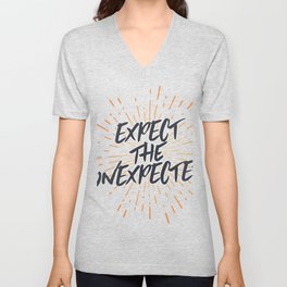 Expect The Unexpected Unisex V-Neck