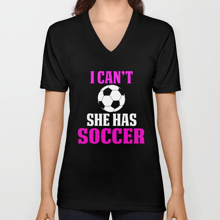 Funny Soccer Mom Shirts I can't V Neck T Shirt by wigglebutts | Society6