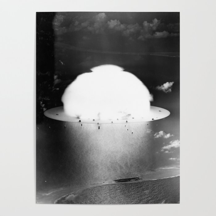 Mushroom Cloud Near Ships - Operation Crossroads - Bikini Atoll 1946 Poster