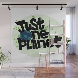 Just one Planet in lettering style. Climate change Wall Mural