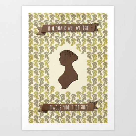 I always find Austen too short Art Print