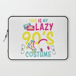 This Is My Lazy 90s Costume Laptop Sleeve
