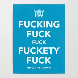 Fucking Fuck Fuck Fuckety Fuck- Cool Poster
