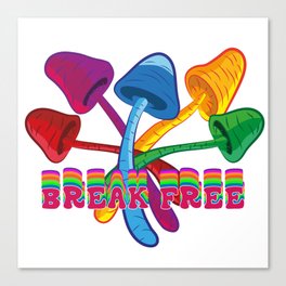 Break Free psychedelic mushrooms Canvas Print