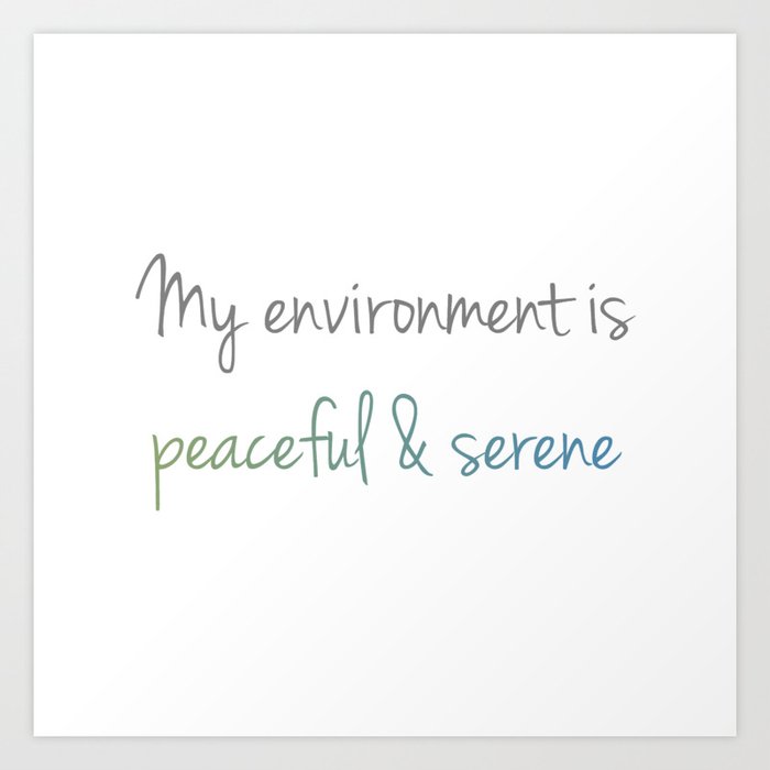 Peace and serenity motivational typography Art Print