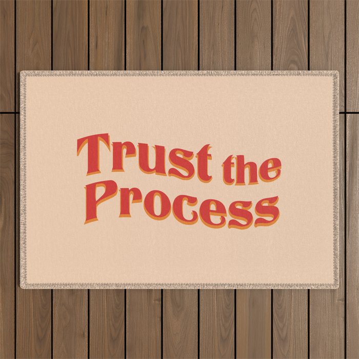 Trust the Process  Outdoor Rug