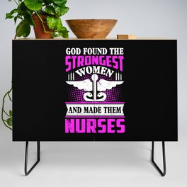 God Found The Strongest Women Nurse Quote Vintage Credenza