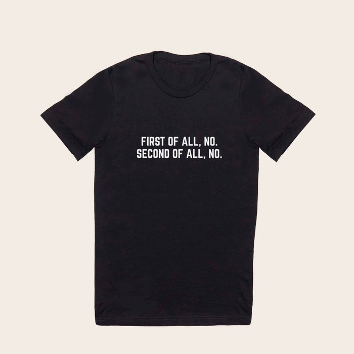 Funny statement shirts discount