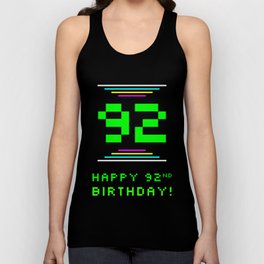 [ Thumbnail: 92nd Birthday - Nerdy Geeky Pixelated 8-Bit Computing Graphics Inspired Look Tank Top ]