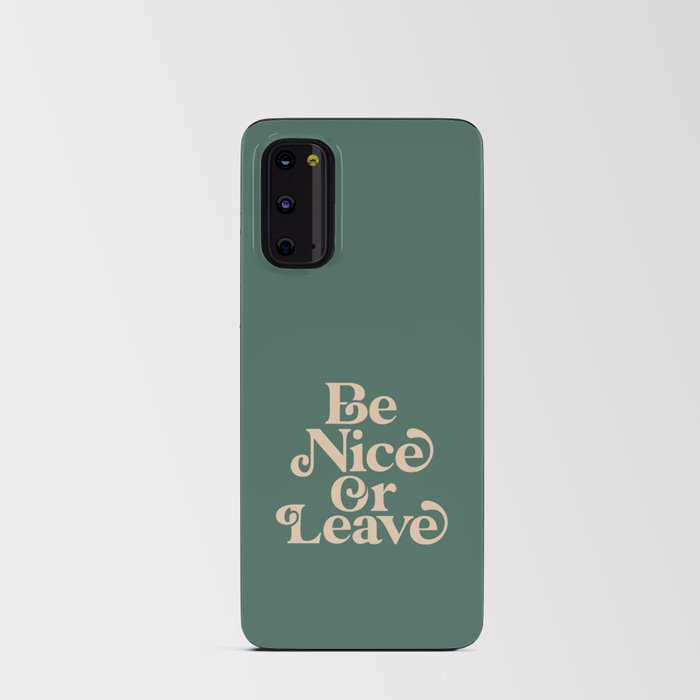 Be Nice or Leave Android Card Case