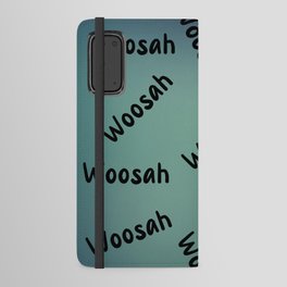 Woosah Android Wallet Case