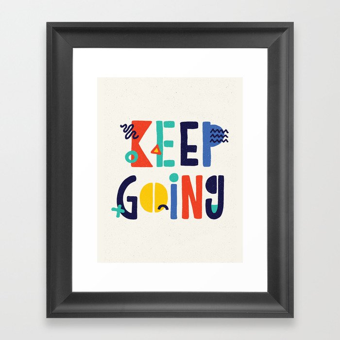 Keep Going Colorful Memphis Typography Funny Poster Hand Lettered