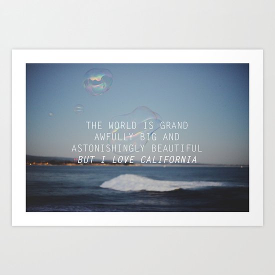 BUT I LOVE CALIFORNIA Art Print