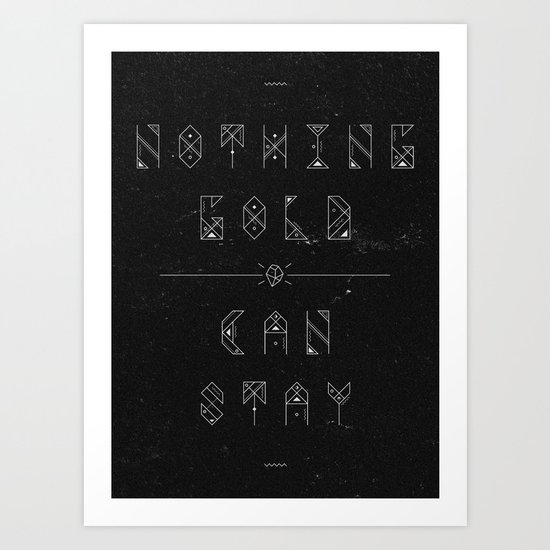 NOTHING GOLD Art Print