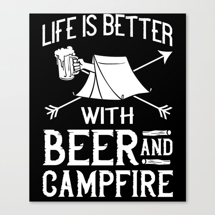 Camping Beer Drinking Beginner Camper Canvas Print
