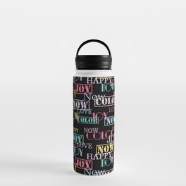 Enjoy The Colors - Colorful modern abstract typography pattern on black background  Water Bottle