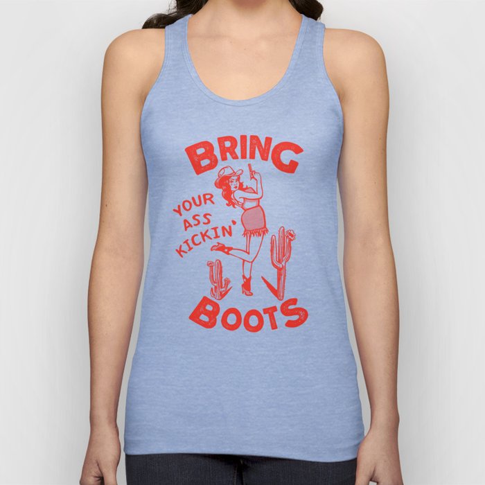 Bring Your Ass Kicking Boots! Cute & Cool Retro Cowgirl Design Tank Top