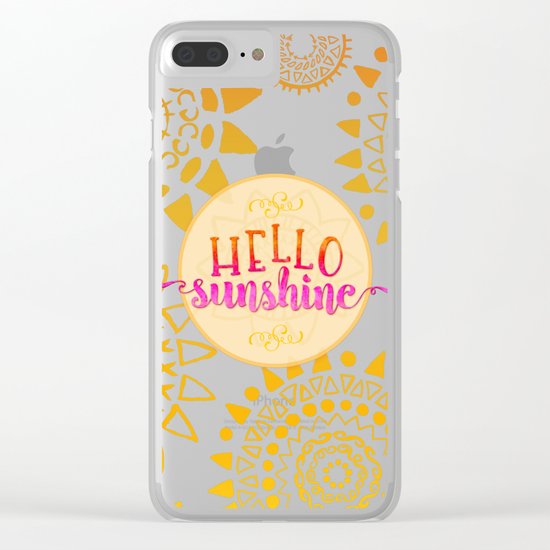 Hello Sunshine Clear iPhone Case
