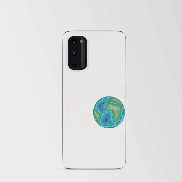 There Is No Planet B Green Environment Tree Earth Day Android Card Case
