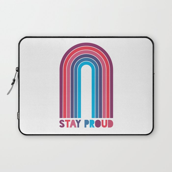 Stay Proud Laptop Sleeve