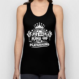 King Of The Playground Cute Children Quote Unisex Tank Top