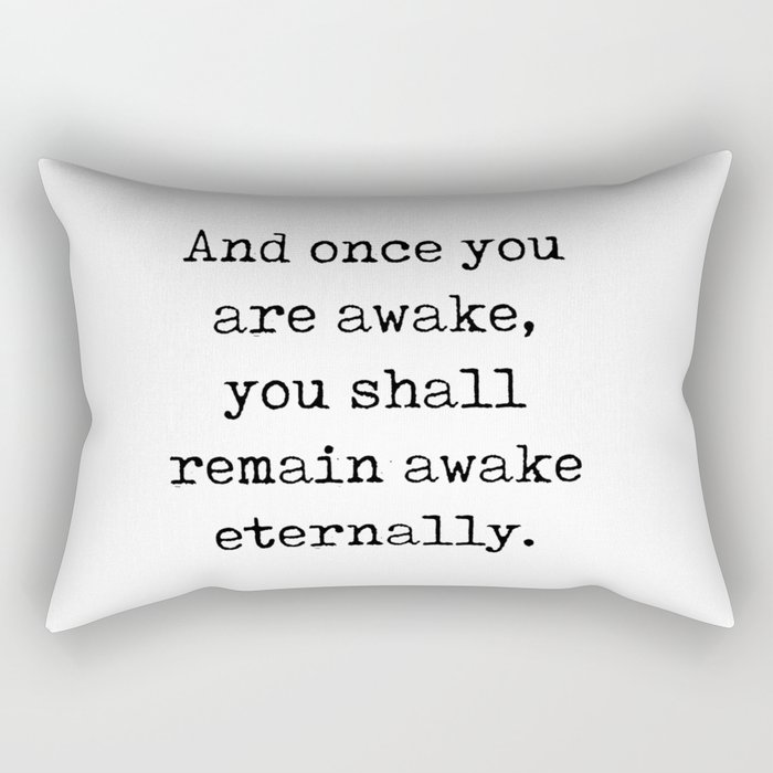 And once you are awake - Friedrich Nietzsche Quote - Literature - Typewriter Print Rectangular Pillow