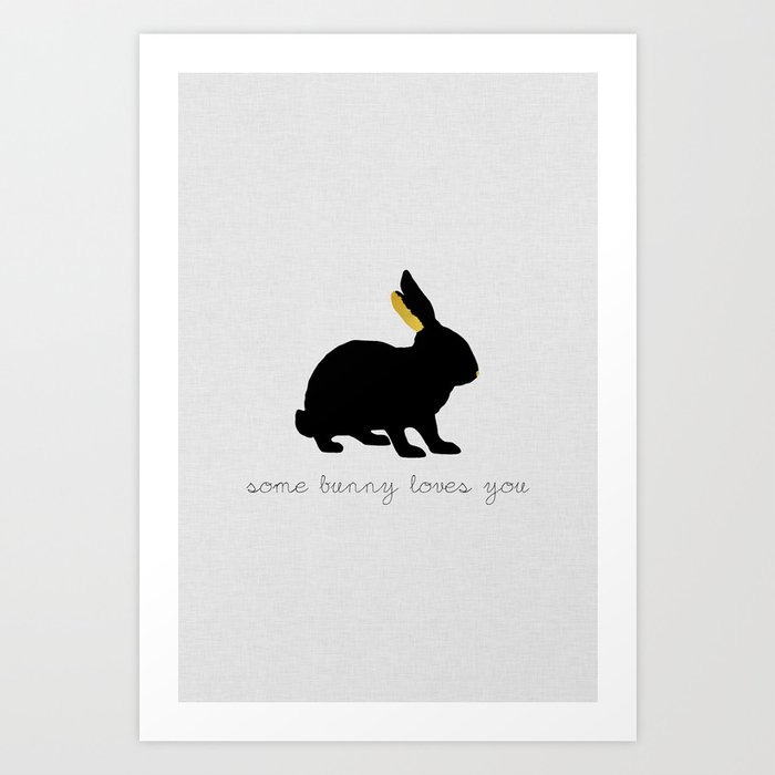 Some Bunny Loves You Art Print