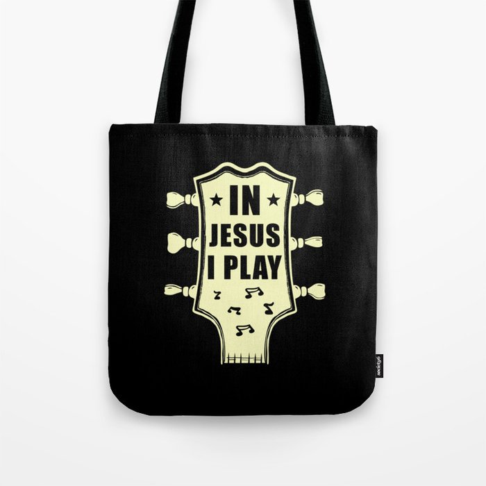 In Jesus I Play Tote Bag