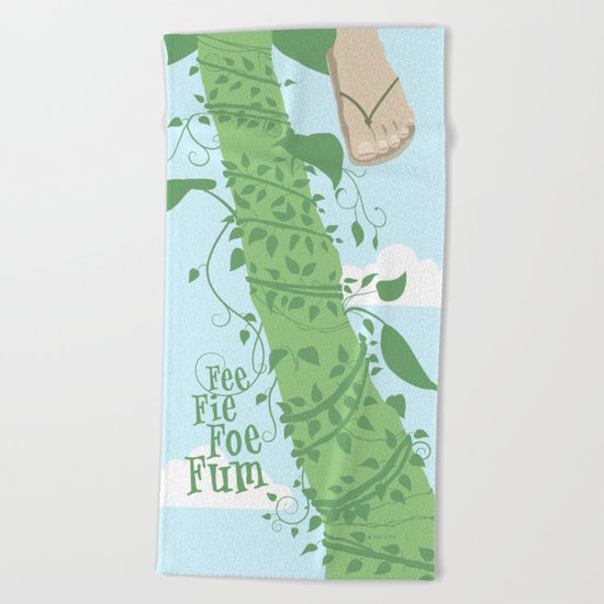 Fee Fie Foe Fum ! Beach Towel