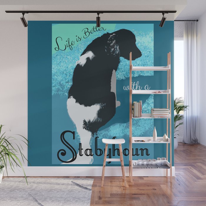 Life is Better With a Stabyhoun Wall Mural