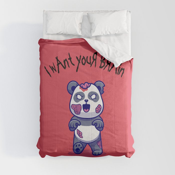 I want to eat your brain. Zombies gifts. Comforter