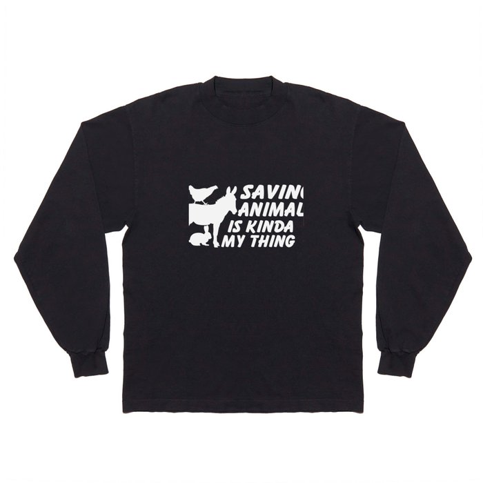 Meaning T-Shirt For Animal Lover. Gift Ideas Long Sleeve T Shirt