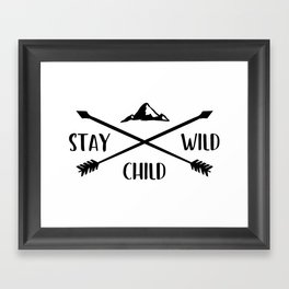 Stay wild child Framed Art Print
