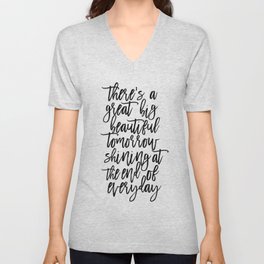 There' A Great Big Beautiful Tomorrow Shining At The End of Everyday,Kids Room Decor,Children Unisex V-Neck