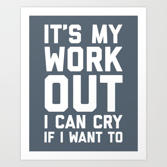 It's My Workout Funny Gym Quote Art Print